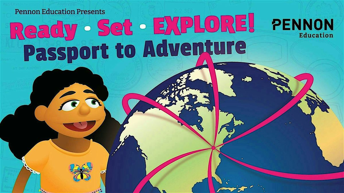 Ready, Set, Explore — Passport to Adventure
