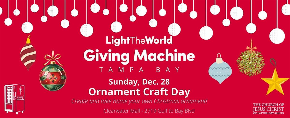 Giving Machine Clearwater - Ornament Craft, 28 December | Event in Clearwater | AllEvents