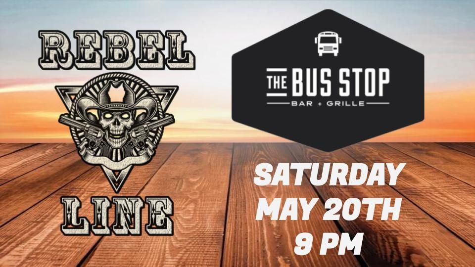 Rebel Line The Bus Stop, The Bus Stop Bar & Grille, Birch Run, May 20
