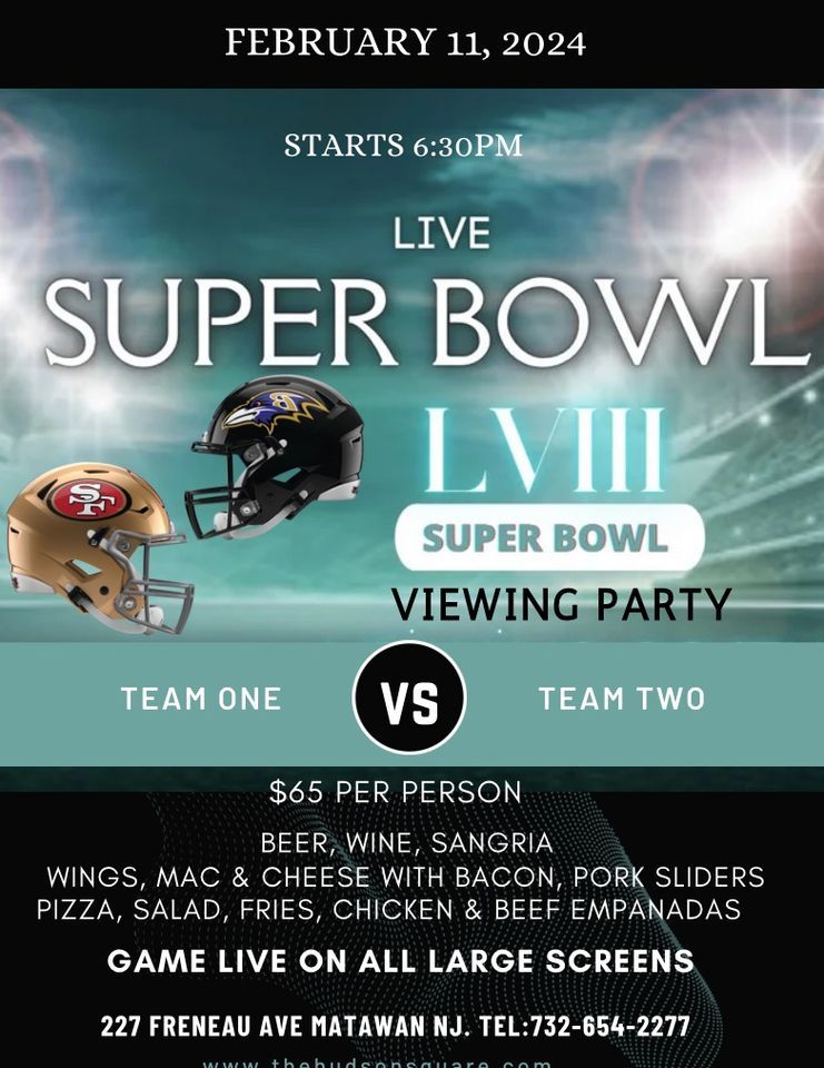 SUPERBOWL PARTY! , The Hudson Square, Matawan, February 11 2024