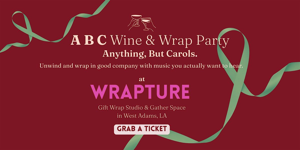 A B C Wine & Wrap Party: Anything But Carols, 3 December | Event in Los Angeles | AllEvents