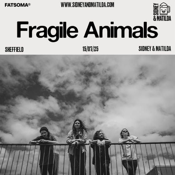 Fragile Animals, 15 July | Event in Sheffield | AllEvents