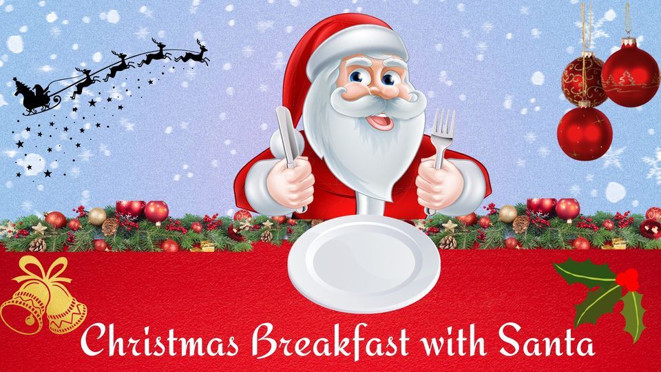 CHRISTMAS BREAKFAST WITH SANTA