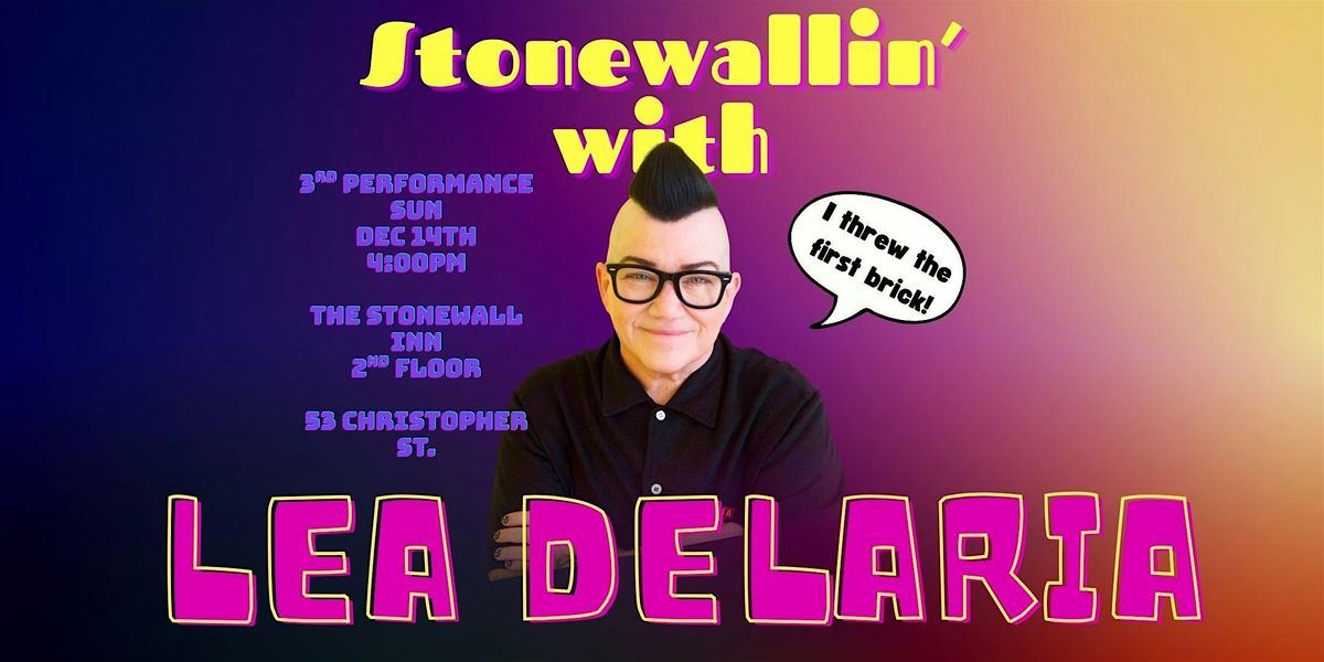 STONEWALLIN' with LEA DELARIA, 14 December | Event in New York | AllEvents