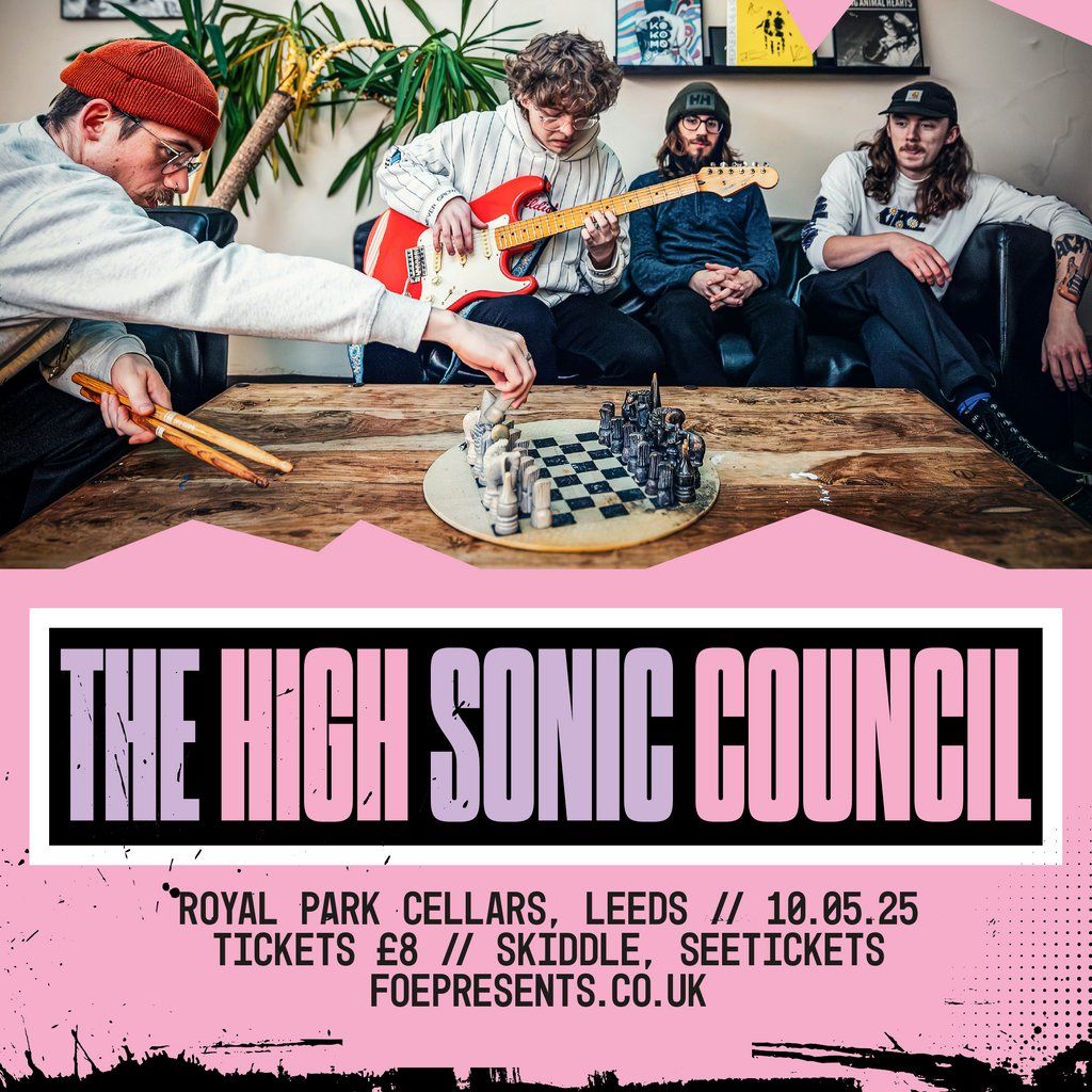 The High Sonic Council w/ Santù & Household Name | Event in Leeds | AllEvents