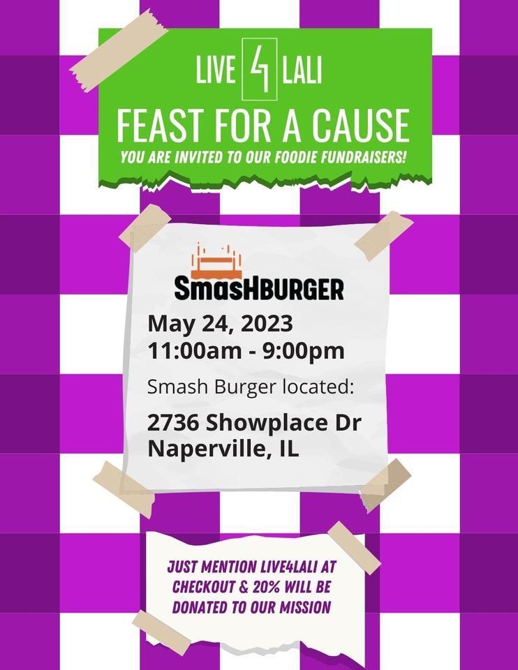Smashburger Fundraiser ( Naperville, IL) Live4Lali, 2737 Showplace Dr