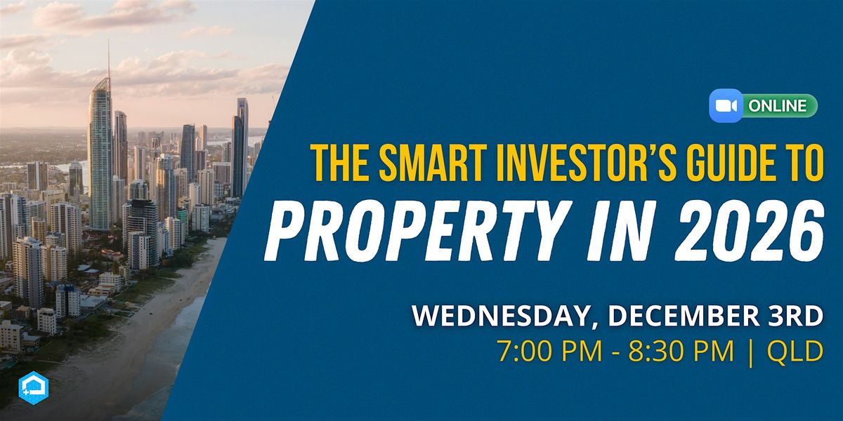 The Smart Investor’s Guide to Property in 2026, 3 December | Event in Gold Coast | AllEvents