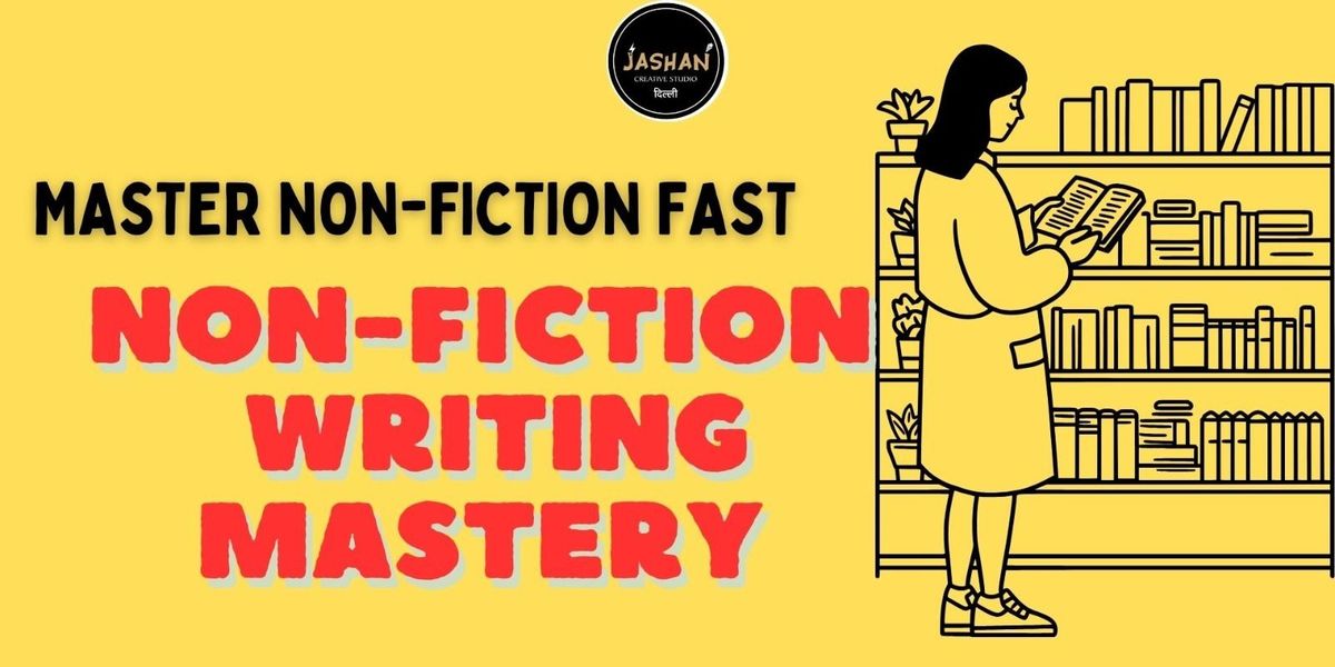 Non-Fiction Writing Mastery, 7 December | Event in New Delhi | AllEvents