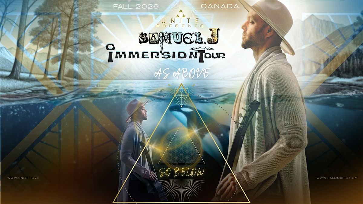 Samuel J Concert + Dance | UNITE Wellness Expo | Immersion Tour | Victoria