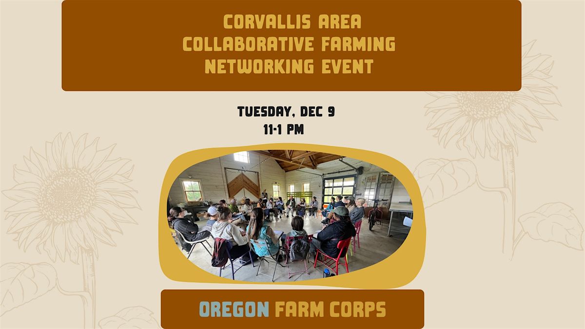 Corvallis Area Collaborative Farming Networking Event, 9 December | Event in Hillsboro | AllEvents