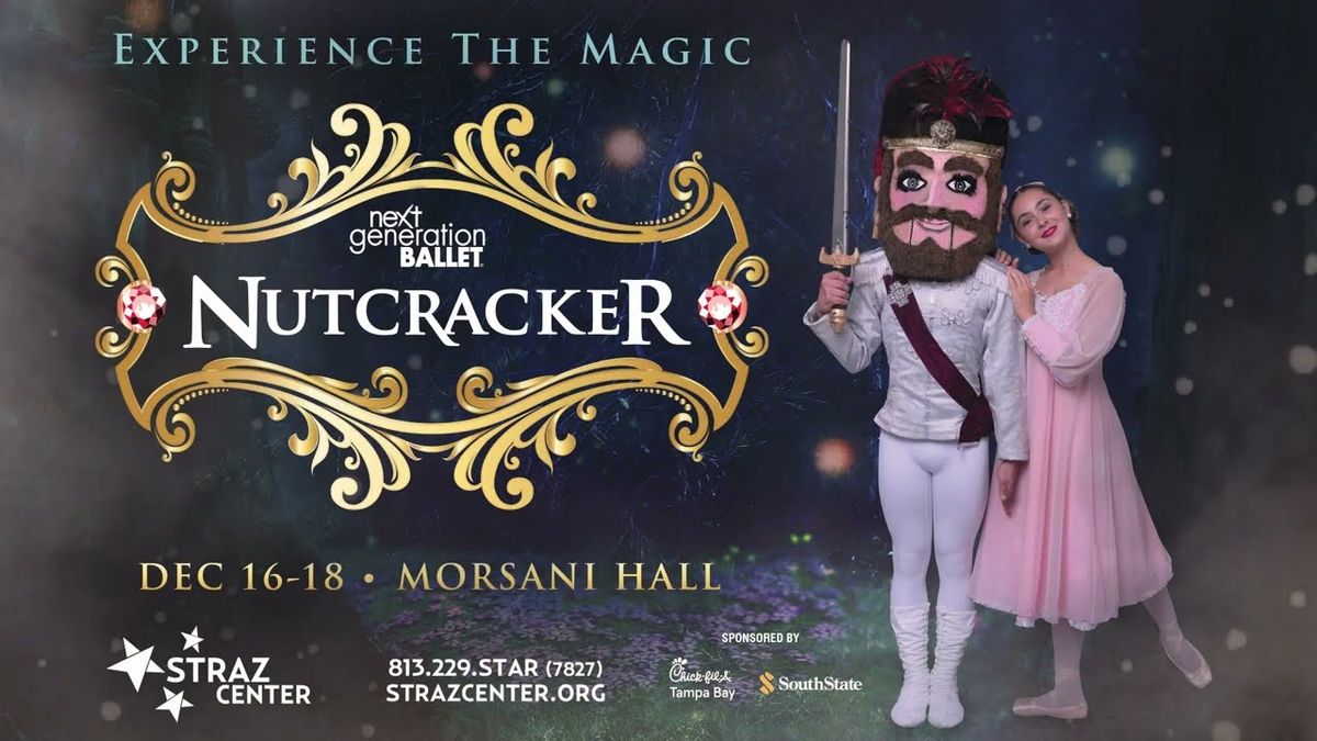 Next Generation Ballet - The Nutcracker at Straz Center for the Performing Arts - Carol Morsani Hall, 19 December