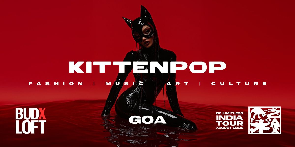 KITTENPOP Experience at BudxLoft, Goa, 8 August | Event in Goa | AllEvents