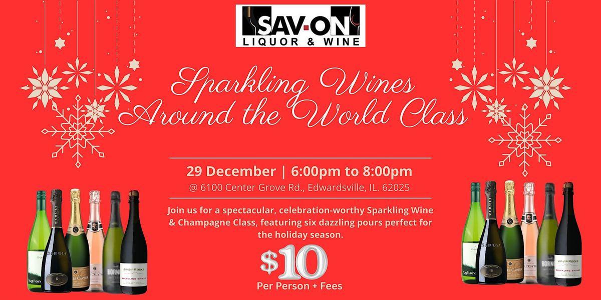 Sparkling Wines around the World Class, 29 December | Event in Edwardsville | AllEvents