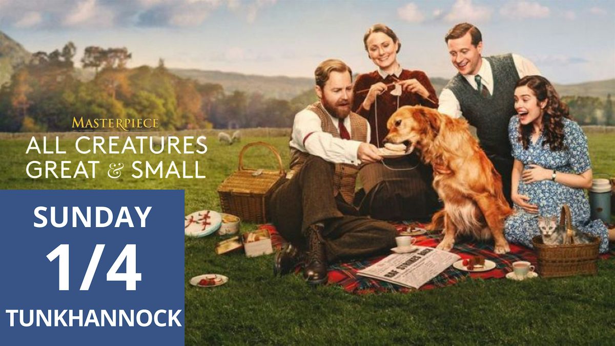 Free Sneak Preview: All Creatures Great and Small, 4 January | Event in Tunkhannock | AllEvents