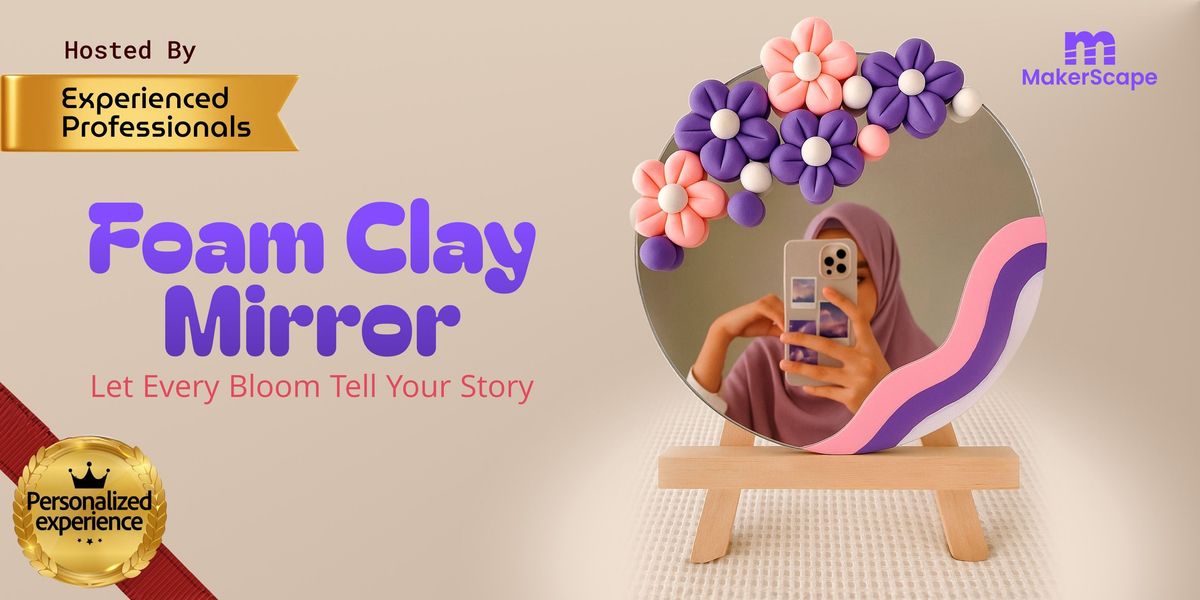 Foam Clay Mirror Workshop, 10 August | Event in Hyderabad | AllEvents