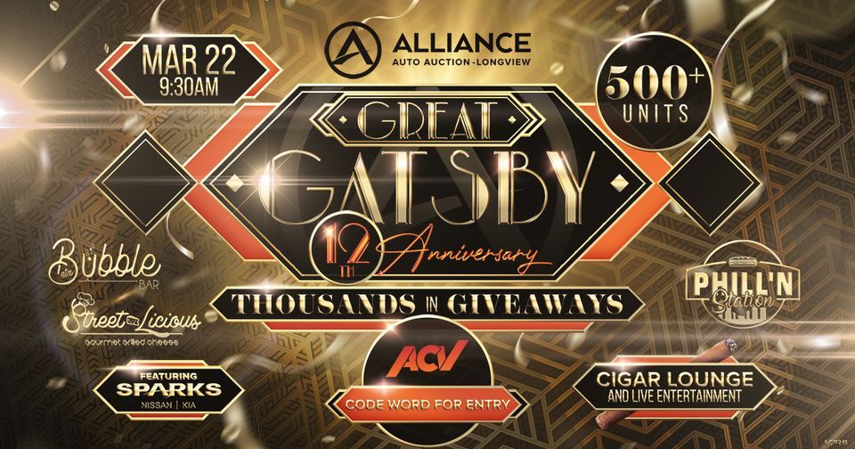 Longview Great Gatsby 12th Anniversary, Alliance Auto Auction (Longview
