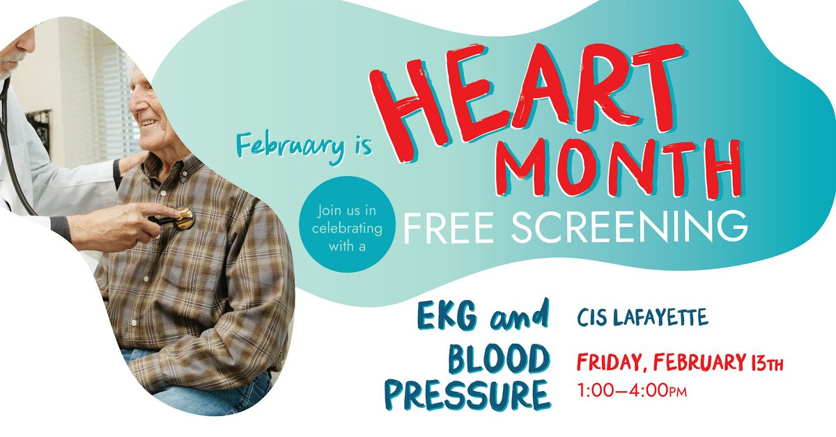 CIS Lafayette: Free Heart Month Screening