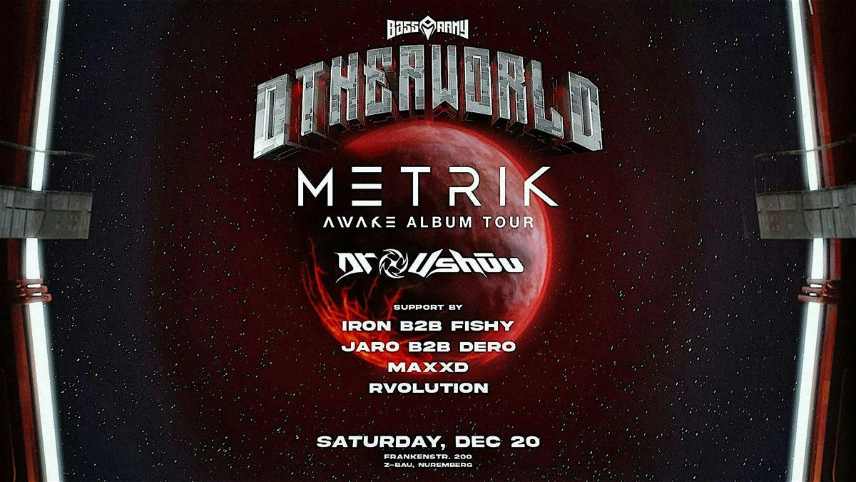 Bass Army: Otherworld w/ METRIK & Dr. Ushūu, 20 December | Event in Nürnberg | AllEvents