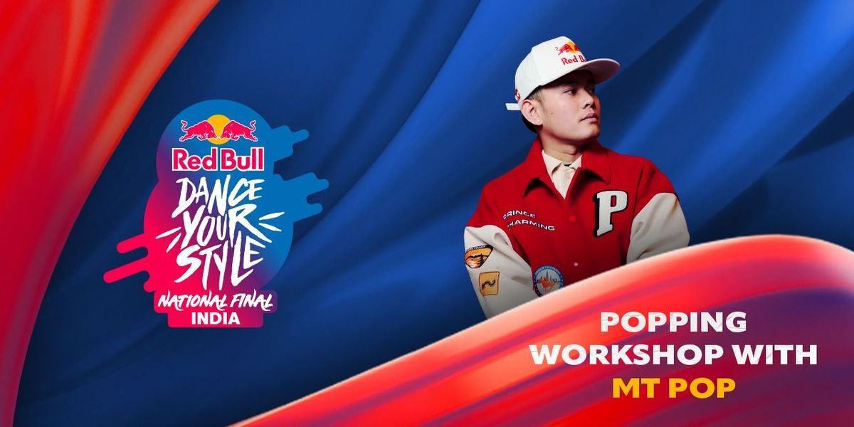 Popping Workshop with MT Pop | Event in New Delhi | AllEvents