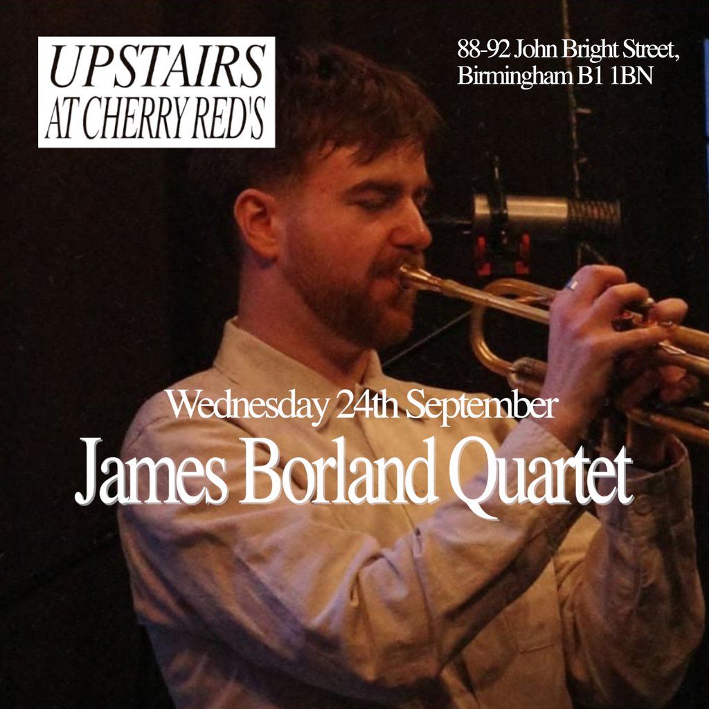 James Borland Quartet - Live at Cherry Red's, 24 September | Event in Birmingham | AllEvents