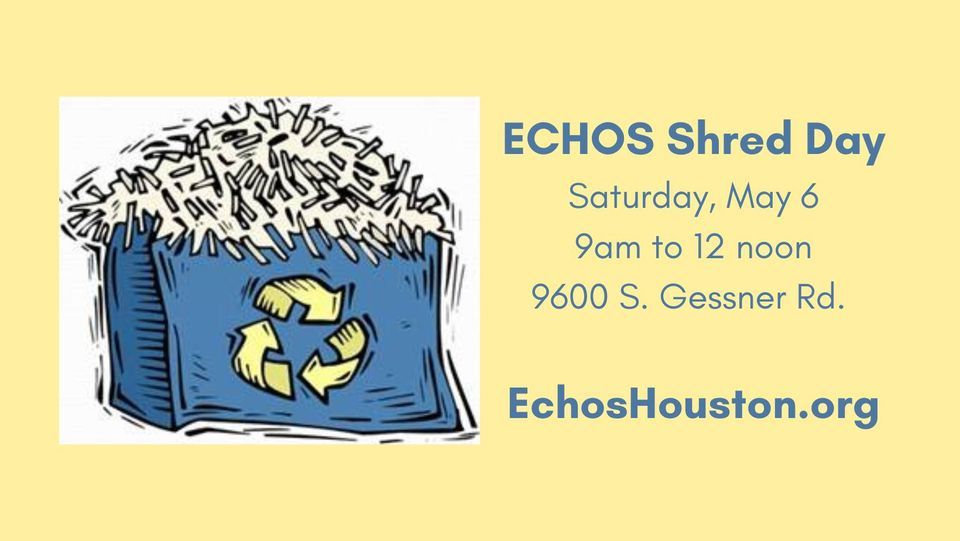ECHOS Shred Day, 9600 S. Gessner Rd., Houston, TX 77071, Hunters Creek