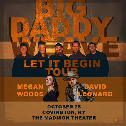 Big Daddy Weave, Megan Woods, David Leonard in Covington, 25 October | Event in Covington | AllEvents