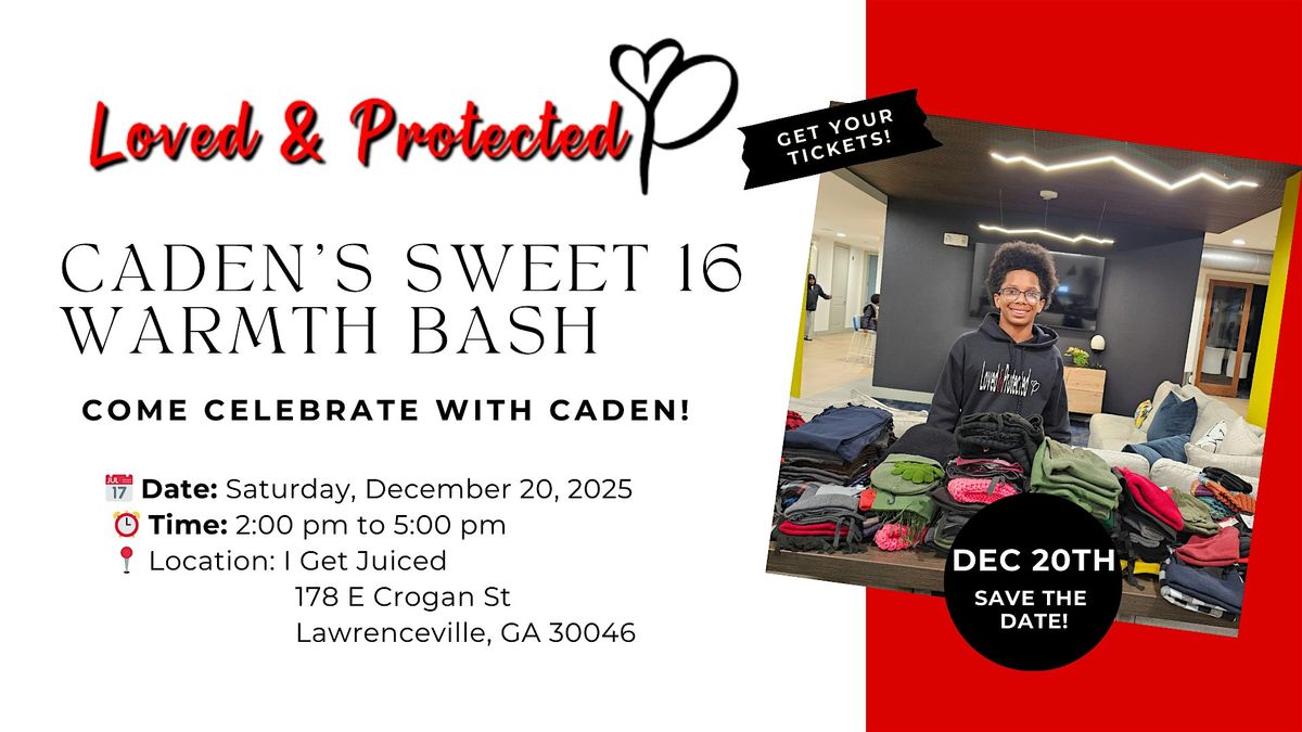 Caden’s Sweet 16 Warmth Bash, 20 December | Event in Lawrenceville | AllEvents