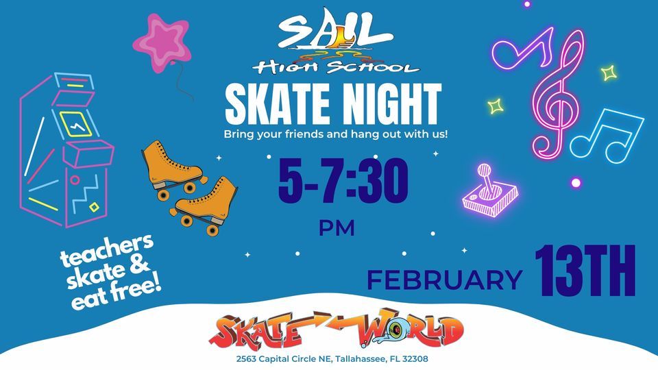 SAIL HIGH SKATE NIGHT, Skate World Center Inc., Tallahassee, February