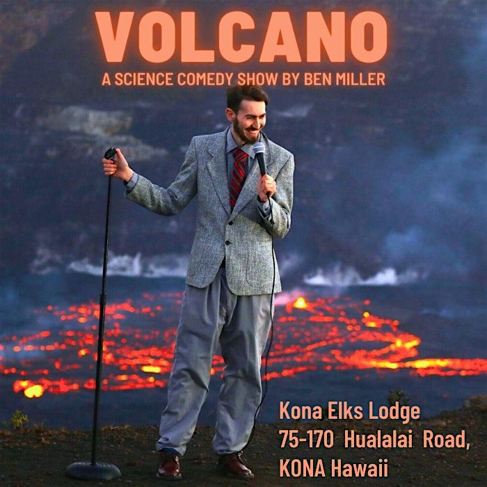 Volcano: A Science Comedy Show, 10 January | Event in Kailua-Kona | AllEvents