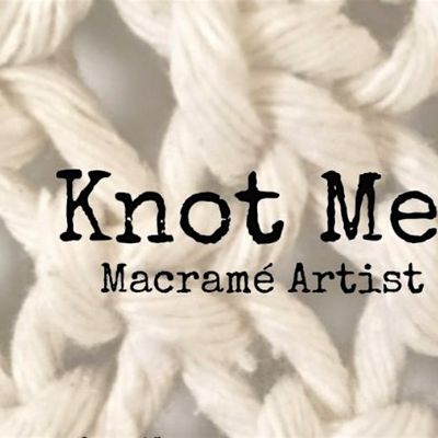 Knot Me! Macramé
