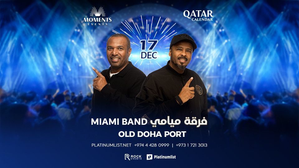 Miami Band live in Doha, 17 December | Event in Doha | AllEvents
