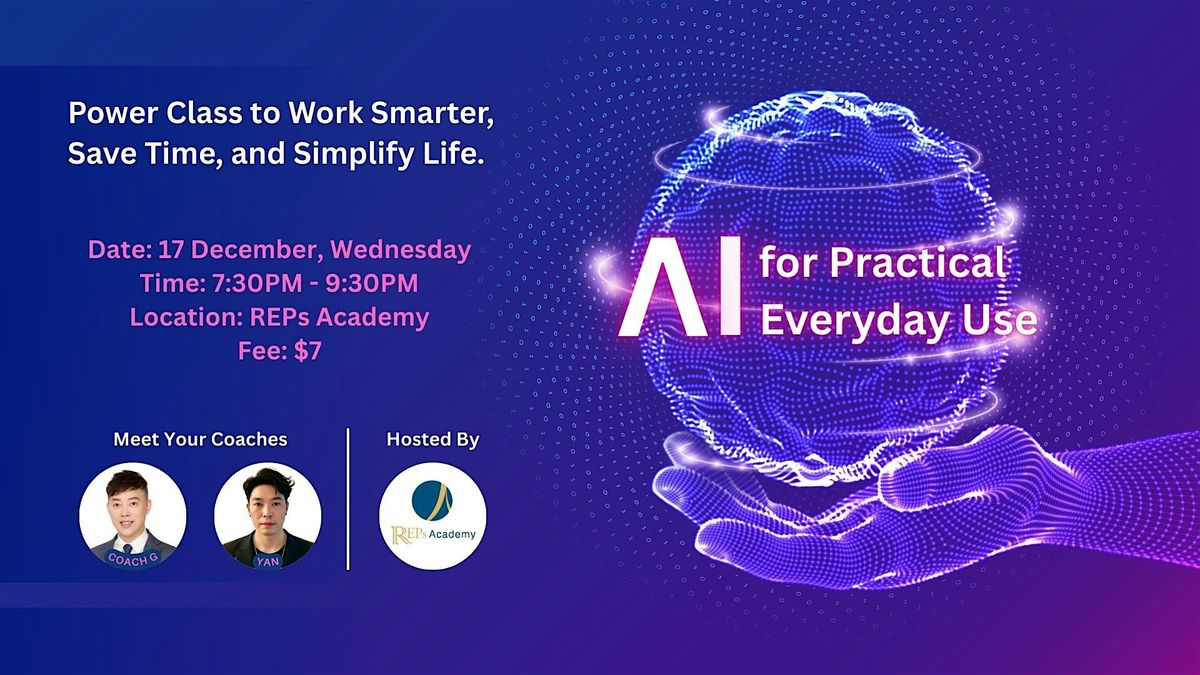 AiPE:  AI for Practical Everyday Use  (17 Dec), 17 December | Event in Singapore | AllEvents