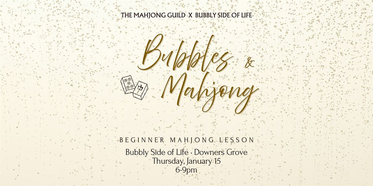 Beginner Mahjong and Bubbles Night, 15 January | Event in Downers Grove | AllEvents