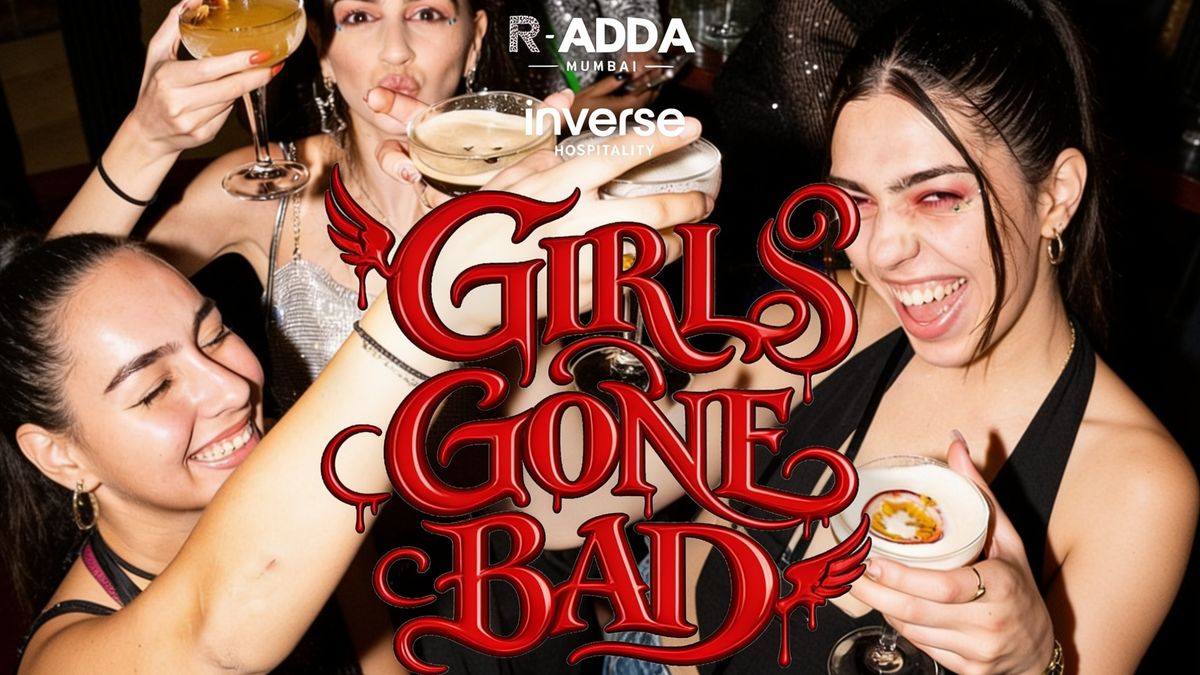 Girls Gone Bad ft. DJ Nusha at R-Adda