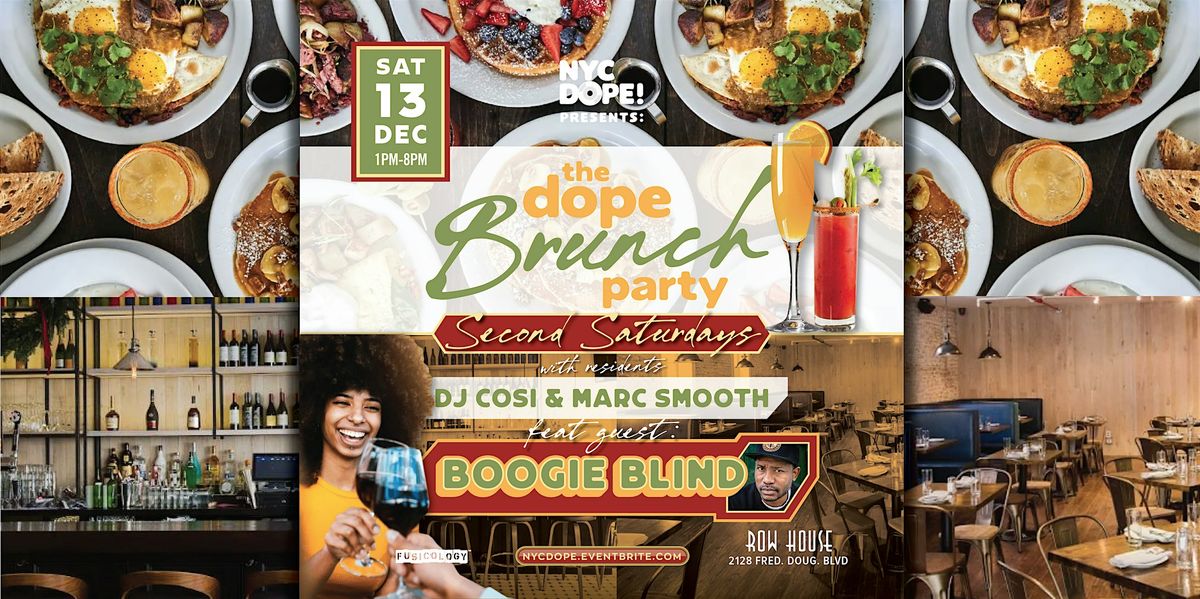 The Dope! Brunch Party ft Boogie Blind, DJ Cosi and Marc Smooth, 13 December | Event in New York | AllEvents