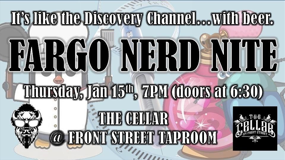 Fargo Nerd Nite #85, 15 January | Event in Fargo | AllEvents