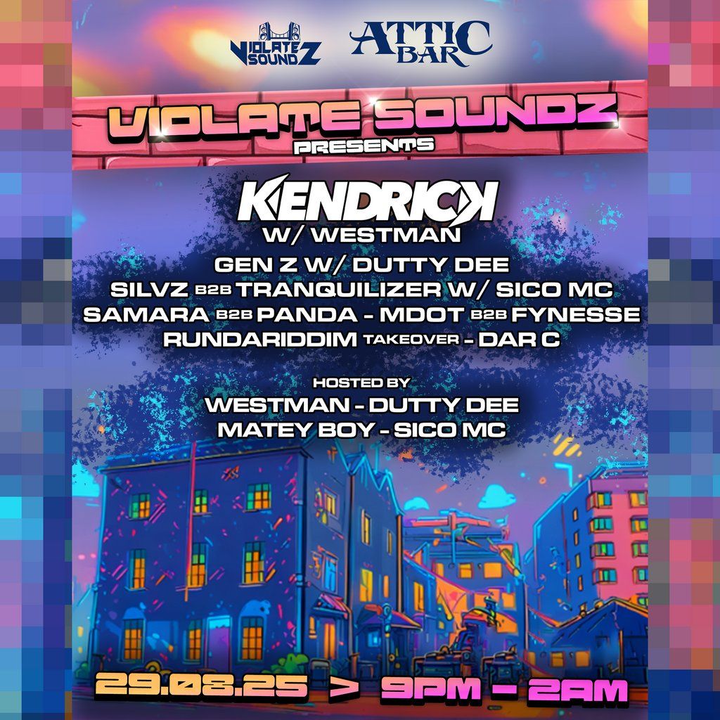 Violate Soundz - Kendrick w/ Westman + more!, 29 August | Event in Bristol | AllEvents