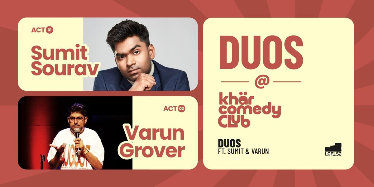 Duos ft. Sumit Sourav & Varun Grover: KCC