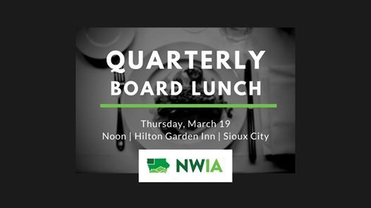 Nwia Quarterly Board Lunch March 2020 At Hilton Garden Inn Sioux