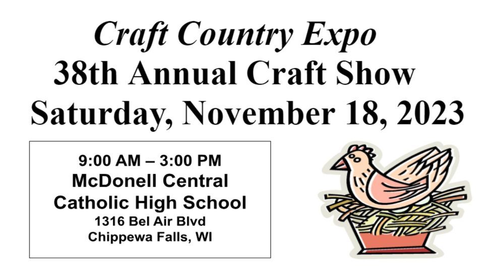 Craft Country Expo 38th Annual Craft Show, 1316 Bel Air Blvd, Chippewa