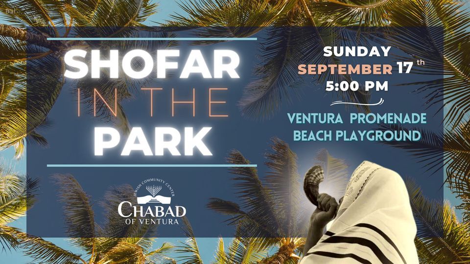 Shofar In The Park, Ventura Pier, September 17 2023 AllEvents.in