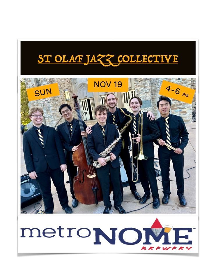 ST OLAF JAZZ COLLECTIVE, MetroNOME Brewery, Saint Paul, November 19 2023 AllEvents.in