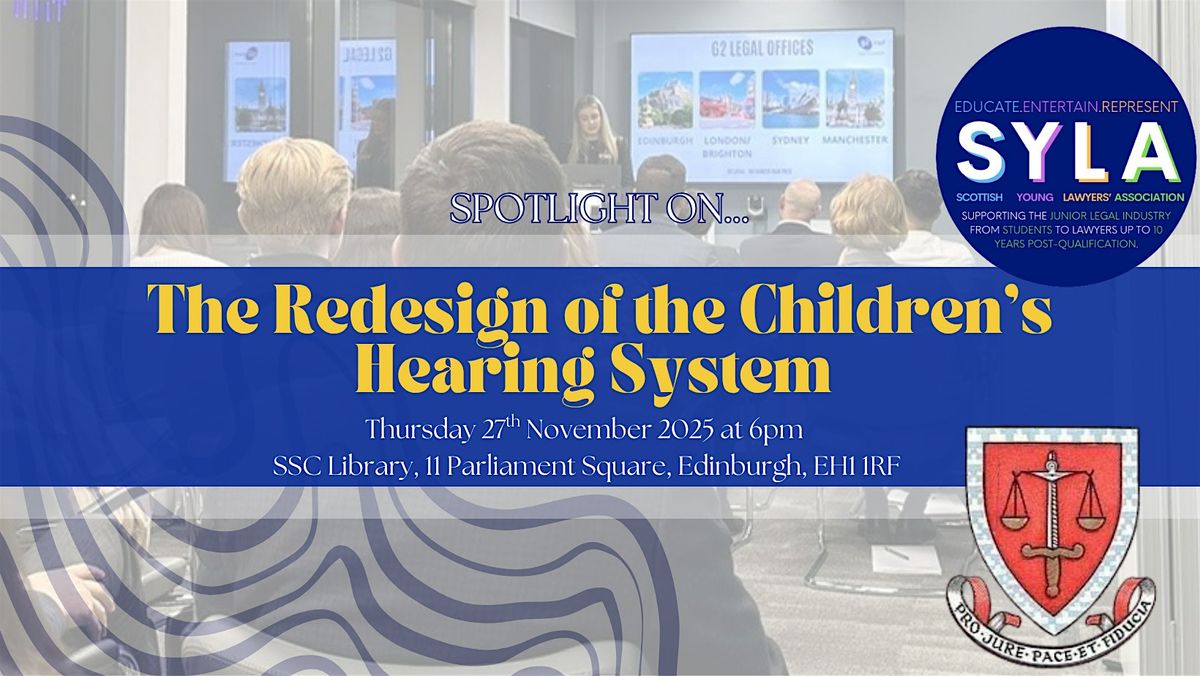 SSC x SYLA - The Redesign of the Children's Hearing System, 27 November | Event in Edinburgh | AllEvents