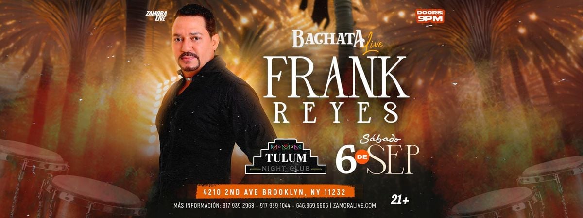 Bachata Live! W/Frank Reyes  @TulumNightClub, 6 September | Event in Brooklyn | AllEvents