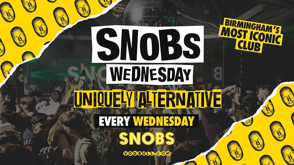 Snobs Wednesday : 15th Oct, 15 October | Event in Birmingham | AllEvents