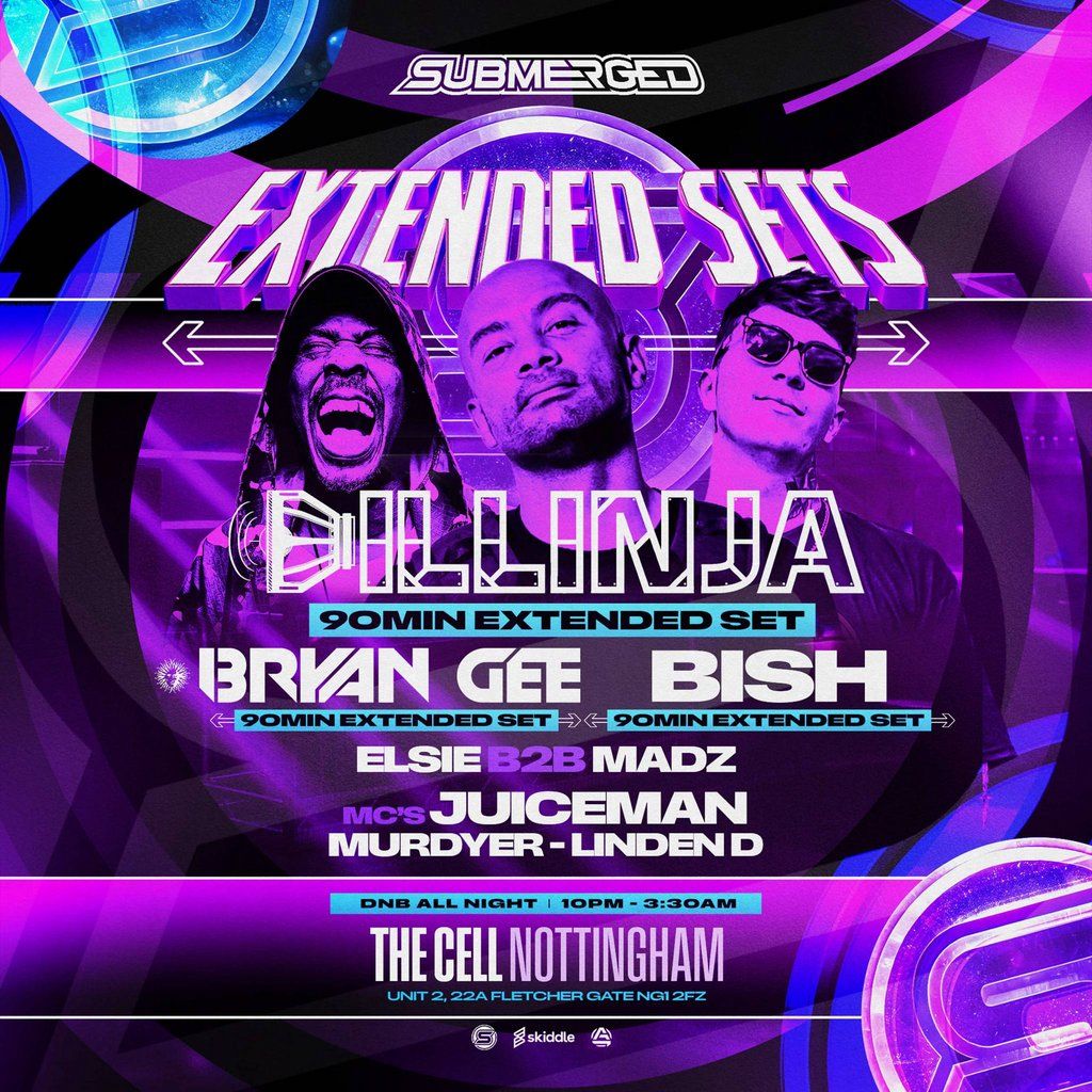 Submerged - The Extended Sets - Dillinja - Bryan Gee - Bish, 19 September | Event in Nottingham | AllEvents