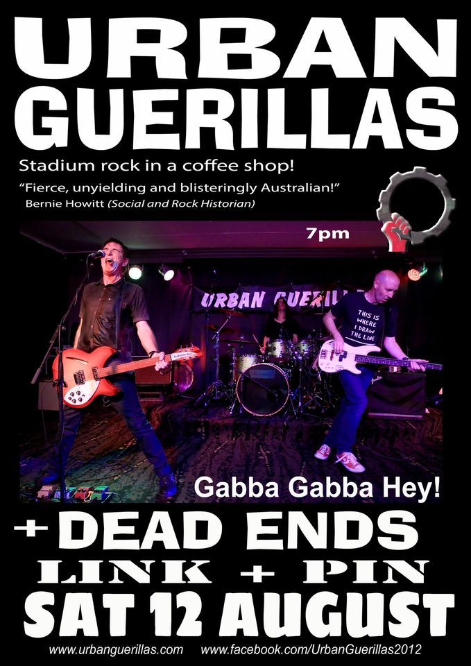 Urban Guerillas storm Woy Woy + Dead Ends, Link and Pin, East Gosford