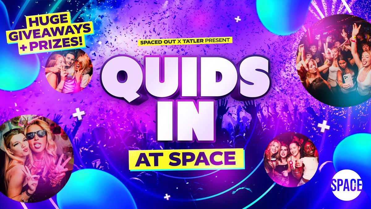 Quids In FRESHERS PARTY @ Space Leeds - 15th September, 15 September | Event in Leeds | AllEvents