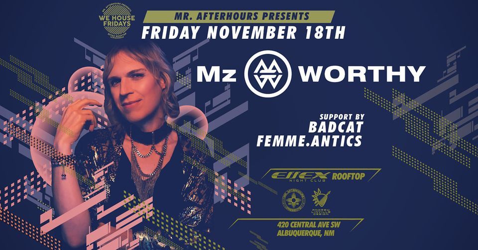 Mz Worthy At Effex Rooftop Albuquerque Effex Albuquerque November 