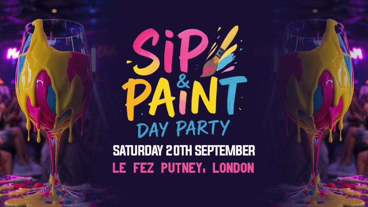 Sip &amp; Paint Day Party - Putney London, 20 September | Event in Wimbledon | AllEvents
